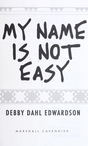 Cover of: My name is not easy