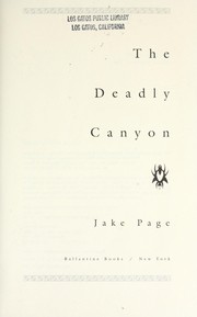 Cover of: The deadly canyon by Jake Page, Jake Page