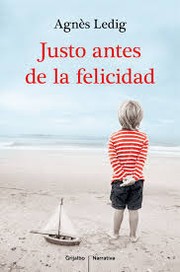 Cover of: Justo antes de la felicidad by 