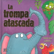 Cover of: La trompa atascada