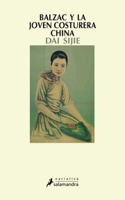 Cover of: Balzac Y LA Joven Costurera China by Dai Sijie