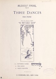 Cover of: Three dances for piano from the Japanese ballet "O Mitake San", op. 77: Butterfly dance = : Schmetterlingstanz