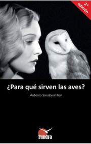 Cover of: ¿Para qué sirven las aves? by Antonio Sandoval Rey