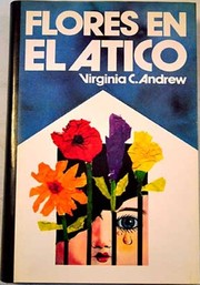 Cover of: Flores en el ático by 