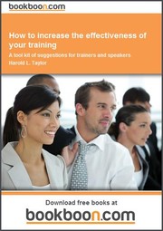 Cover of: How to increase the effectiveness of your training A tool kit of suggestions for trainers and speakers