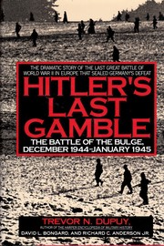 Cover of: Hitler's last gamble: the Battle of the Bulge, December 1944-January 1945