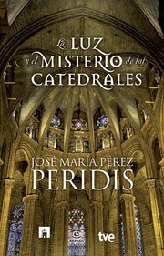 Cover of: La luz y el misterio de las catedrales