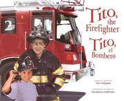 Cover of: Tito, the Firefighter/Tito, el bombero (Bilingual)