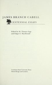 Cover of: James Branch Cabell, centennial essays by edited by M. Thomas Inge and Edgar E. MacDonald.