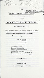 Cover of: The social and intellectual state of the colony of Pennsylvania prior to the year 1743