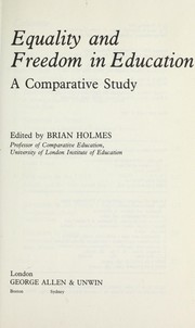 Cover of: Equality and freedom in education: a comparative study