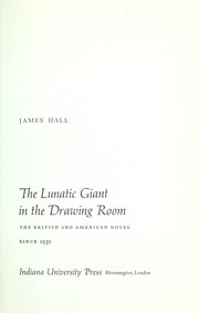 Cover of: The lunatic giant in the drawing room by James Hall