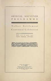 Talbot settlement centennial celebration, May 21st to 25th, 1903, Saint Thomas, Ontario by W. H. Murch