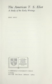 Cover of: The American T.S. Eliot: a study of the early writings