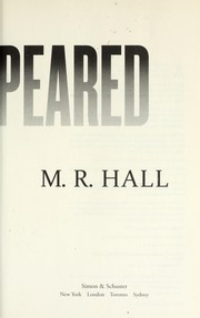 Cover of: The disappeared | M. R. Hall