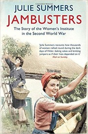 Cover of: Jambusters: The Story of the Women's Institute in the Second World War by 