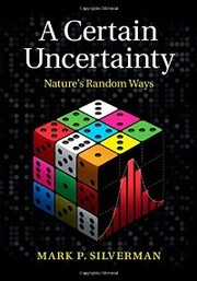 Cover of: A certain uncertainty :|bnature's random ways