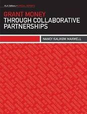 Cover of: Grant money through collaborative partnerships