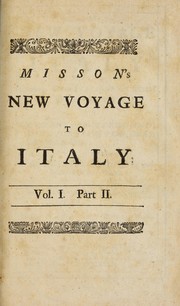 Cover of: A new voyage to Italy: with curious observations on several other countries, as Germany, Switzerland, Savoy, Geneva, Flanders, and Holland : together with useful instructions for those who shall travel thither