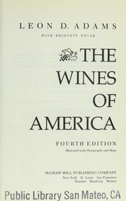 The wines of America by Leon David Adams