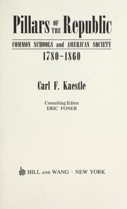 Cover of: Pillars of the republic by Carl F. Kaestle