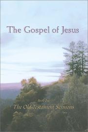 The Gospel of Jesus - Old Testament Sermons by Daniel G. Samuels