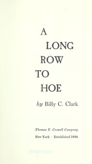 Cover of: A long row to hoe.