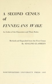 Cover of: A second census of Finnegans wake: an index of the characters and their roles.