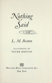 Cover of: Nothing said | L. M. Boston