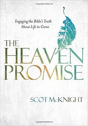 Cover of: The Heaven Promise: Engaging the Bible's Truth About Life to Come