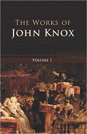 Cover of: The works of John Knox