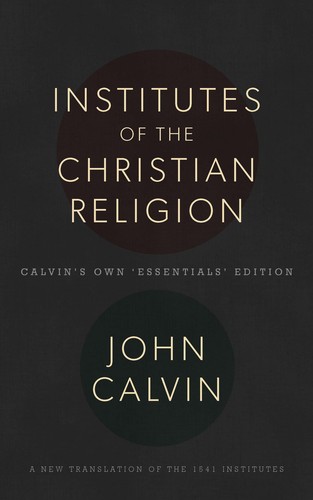 Institutes of the Christian Religion by 