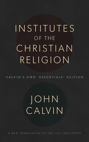 Cover of: Institutes of the Christian Religion by 