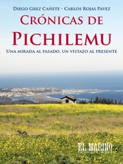 Cover of: Crónicas de Pichilemu: Una mirada al pasado, un vistazo al presente