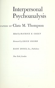 Cover of: Interpersonal psychoanalysis: the selected papers of Clara M. Thompson.
