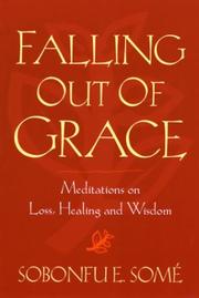 Cover of: Falling Out of Grace: Meditations on Loss, Healing and Wisdom