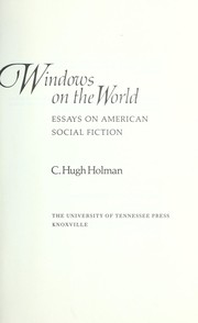 Cover of: Windows on the world: essays on American social fiction