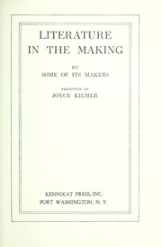 Cover of: Literature in the making, by some of its makers. by Joyce Kilmer