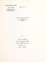 Cover of: Population, employment and waste generation report for State of Montana Solid Waste Management and Resource Recovery Study by Montana. Solid Waste Management Bureau