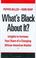 Cover of: What's Black About It? Insights to Increase Your Share of a Changing African-American Market