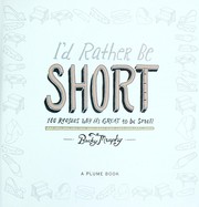 Cover of: I'd rather be short