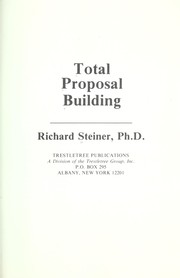 Cover of: Total proposal building by Richard Steiner