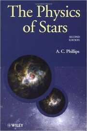 The Physics of Stars by A. C. Phillips