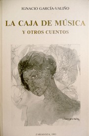 Cover of: La caja de música y otros cuentos by Ignacio García-Valiño