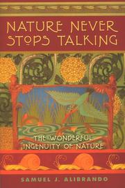 Cover of: Nature never stops talking by Samuel J. Alibrando, Samuel J. Alibrando