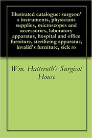 Illustrated catalogue by Wm. Hatteroth's Surgical House.