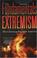 Cover of: The fundamentals of extremism