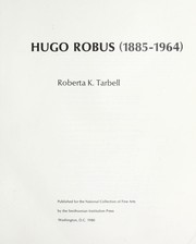 Cover of: Hugo Robus, 1885-1964 | Roberta K. Tarbell
