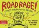 Cover of: Road Rage! Stress Therapy for Driving