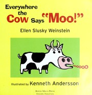 Cover of: Everywhere the cow says "Moo!" by Ellen Weinstein